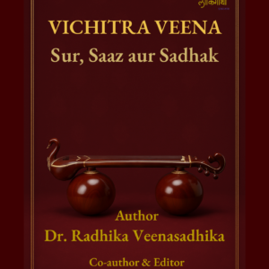 BOOKS vichitra veena: sur, saaz aur sadhak